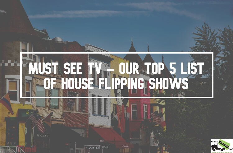 Our Top 5 List Of House Flipping Shows